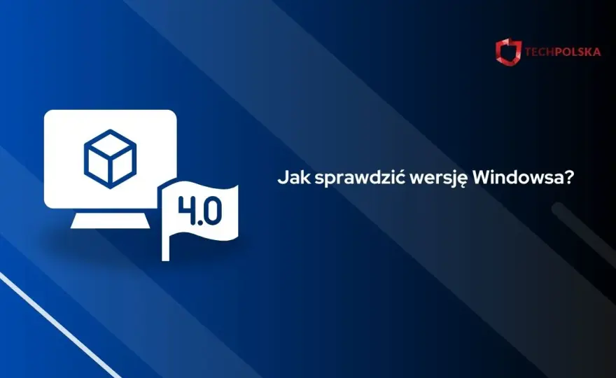 Jaki mam Windows? Sprawdź wersję systemu szybko i łatwo!